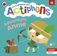 Actiphons  Actiphons Level 1 Book 2 Adventure Annie: Learn phonics and get active with Actiphons! - Ladybird (Paperback) 01-07-2021 