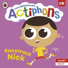 Actiphons  Actiphons Level 1 Book 13 Racetrack Nick: Learn phonics and get active with Actiphons! - Ladybird (Paperback) 01-07-2021 