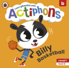 Actiphons  Actiphons Level 1 Book 18 Billy Basketball: Learn phonics and get active with Actiphons! - Ladybird (Paperback) 01-07-2021 