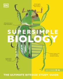 Super Simple  Super Simple Biology: The Ultimate Bitesize Study Guide - DK; Smithsonian Institution (Paperback) 14-05-2020 