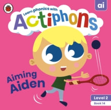 Actiphons  Actiphons Level 2 Book 14 Aiming Aiden: Learn phonics and get active with Actiphons! - Ladybird (Paperback) 01-07-2021 