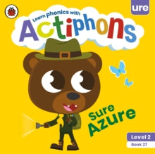 Actiphons  Actiphons Level 2 Book 27 Sure Azure: Learn phonics and get active with Actiphons! - Ladybird (Paperback) 01-07-2021 