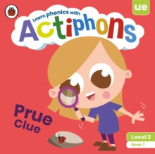 Actiphons  Actiphons Level 3 Book 7 Prue Clue: Learn phonics and get active with Actiphons! - Ladybird (Paperback) 01-07-2021 