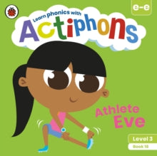 Actiphons  Actiphons Level 3 Book 16 Athlete Eve: Learn phonics and get active with Actiphons! - Ladybird (Paperback) 01-07-2021 