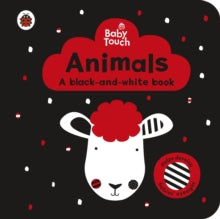 Baby Touch  Baby Touch: Animals: a black-and-white book - Ladybird (Board book) 03-10-2019 