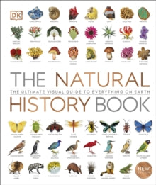 The Natural History Book: The Ultimate Visual Guide to Everything on Earth - DK (Hardback) 16-09-2021 