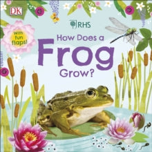 RHS How Does a Frog Grow? - DK (Board book) 06-02-2020