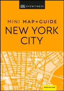 Pocket Travel Guide  DK Eyewitness New York City Mini Map and Guide - DK Eyewitness (Paperback) 02-01-2020 