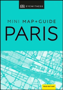 Pocket Travel Guide  DK Eyewitness Paris Mini Map and Guide - DK Eyewitness (Paperback) 02-01-2020 