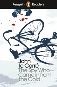Penguin Readers Level 6: The Spy Who Came in from the Cold (ELT Graded Reader) - John le Carre (Paperback) 05-09-2019 