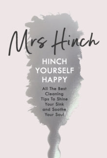 Hinch Yourself Happy: All The Best Cleaning Tips To Shine Your Sink And Soothe Your Soul - Mrs Hinch (Hardback) 04-04-2019 