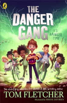 The Danger Gang - Tom Fletcher; Shane Devries (Paperback) 24-06-2021 