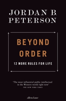 Beyond Order: 12 More Rules for Life - Jordan B. Peterson (Hardback) 02-03-2021 
