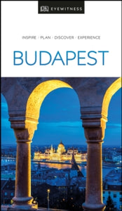 Travel Guide  DK Eyewitness Budapest - DK Eyewitness (Paperback) 05-03-2020 