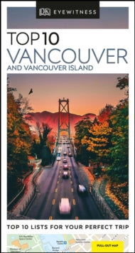 Pocket Travel Guide  DK Eyewitness Top 10 Vancouver and Vancouver Island - DK Eyewitness (Paperback) 06-02-2020 