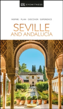 Travel Guide  DK Eyewitness Seville and Andalucia - DK Eyewitness (Paperback) 05-03-2020 