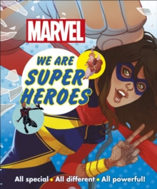 Marvel We Are Super Heroes!: All Special, All Different, All Powerful! - DK; Emma Grange (Paperback) 06-02-2020 