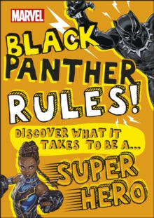Discover What It Takes  Marvel Black Panther Rules!: Discover what it takes to be a Super Hero - Billy Wrecks (Paperback) 28-05-2020 