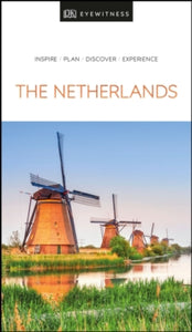Travel Guide  DK Eyewitness The Netherlands - DK Eyewitness (Paperback) 07-05-2020 