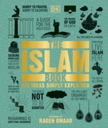 Big Ideas  The Islam Book: Big Ideas Simply Explained - DK; Rageh Omaar (Hardback) 30-07-2020 