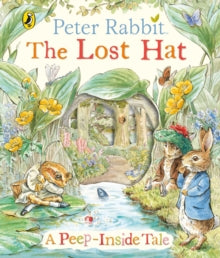 Peter Rabbit: The Lost Hat A Peep-Inside Tale - Beatrix Potter (Board book) 16-07-2020 