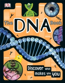 The DNA Book: Discover what makes you you - DK (Hardback) 07-05-2020 