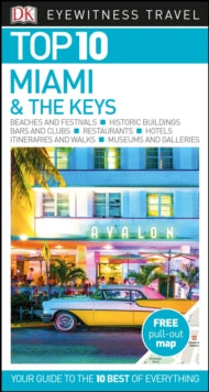 Pocket Travel Guide  DK Eyewitness Top 10 Miami and the Keys - DK Eyewitness (Paperback) 28-03-2019 