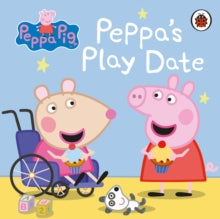 Peppa Pig  Peppa Pig: Peppa's Play Date - Peppa Pig (Board book) 02-04-2020 
