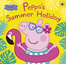 Peppa Pig  Peppa Pig: Peppa's Summer Holiday - Peppa Pig (Paperback) 06-08-2020 