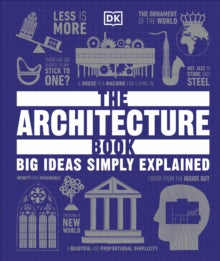 DK Big Ideas  The Architecture Book: Big Ideas Simply Explained - DK (Hardback) 19-01-2023 