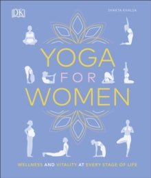 Yoga for Women: Wellness and Vitality at Every Stage of Life - Shakta Khalsa (Hardback) 05-12-2019 