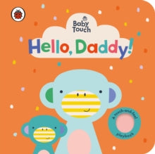 Baby Touch  Baby Touch: Hello, Daddy! - Ladybird (Board book) 14-05-2020 