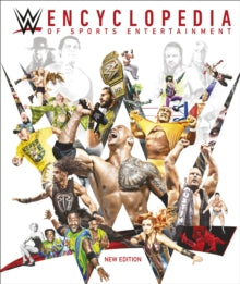 WWE Encyclopedia of Sports Entertainment New Edition - DK (Hardback) 03-09-2020 