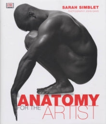 Anatomy for the Artist - Sarah Simblet (Hardback) 02-01-2020 