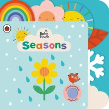Baby Touch  Baby Touch: Seasons: A touch-and-feel playbook - Ladybird (Board book) 04-02-2021 