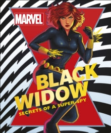 Marvel Black Widow: Secrets of a Super-spy - Melanie Scott (Hardback) 03-06-2021 