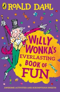Willy Wonka's Everlasting Book of Fun - Roald Dahl (Paperback) 06-02-2020 