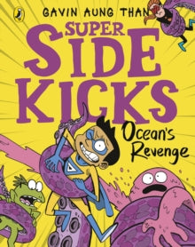 The Super Sidekicks  The Super Sidekicks: Ocean's Revenge - Gavin Aung Than (Paperback) 07-01-2021 