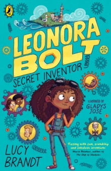 Leonora Bolt: Secret Inventor  Leonora Bolt: Secret Inventor - Lucy Brandt; Gladys Jose (Paperback) 20-01-2022 