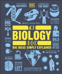 Big Ideas  The Biology Book: Big Ideas Simply Explained - DK (Hardback) 24-06-2021 