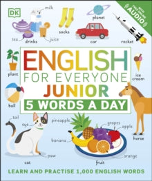 English for Everyone  English for Everyone Junior 5 Words a Day: Learn and Practise 1,000 English Words - DK (Paperback) 04-03-2021 