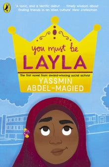 You Must Be Layla - Yassmin Abdel-Magied (Paperback) 06-02-2020 