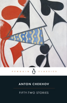 Fifty-Two Stories - Anton Chekhov; Richard Pevear; Larissa Volokhonsky (Paperback) 01-07-2021 