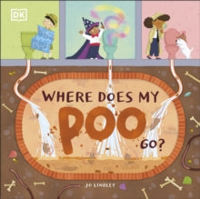 Where Does My Poo Go? - Jo Lindley; Jo Lindley (Paperback) 04-03-2021 