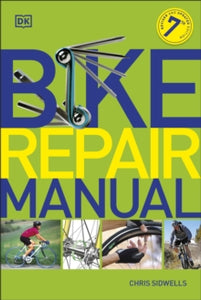Bike Repair Manual - Chris Sidwells (Paperback) 04-02-2021 