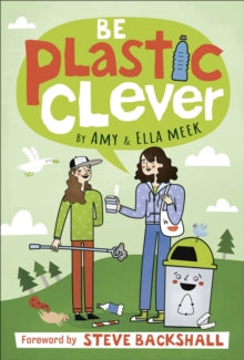 Be Plastic Clever - DK; Amy Meek; Ella Meek (Paperback) 07-05-2020 