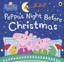 Peppa Pig  Peppa Pig: Peppa's Night Before Christmas - Peppa Pig (Paperback) 29-10-2020 