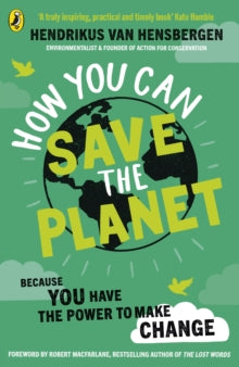 How You Can Save the Planet - Hendrikus van Hensbergen; Robert Macfarlane (Paperback) 11-03-2021 