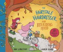 The Fairytale Hairdresser  The Fairytale Hairdresser and Red Riding Hood - Abie Longstaff; Lauren Beard (Paperback) 08-07-2021 