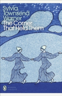 Penguin Modern Classics  The Corner That Held Them - Sylvia Townsend Warner (Paperback) 28-01-2021 